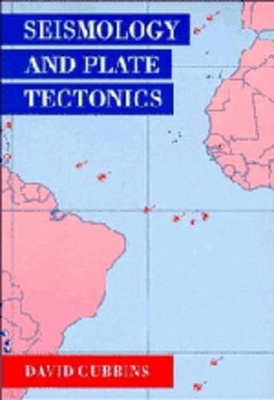 Seismology and Plate Tectonics book