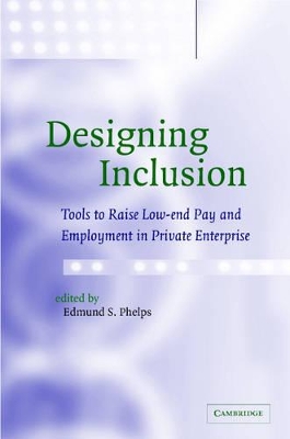 Designing Inclusion by Edmund S. Phelps