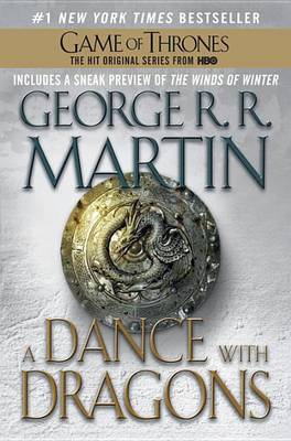 A A Dance with Dragons: A Song of Ice and Fire: Book Five by George R. R. Martin