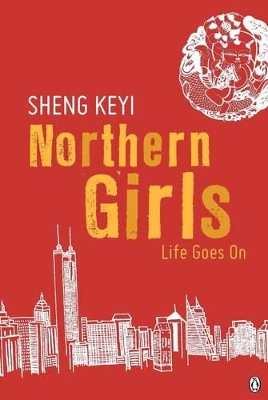 Northern Girls: Life Goes on book