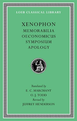 Memorabilia. Oeconomicus. Symposium. Apology by Xenophon