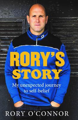 Rory's Story: My Unexpected Journey to Self Belief book