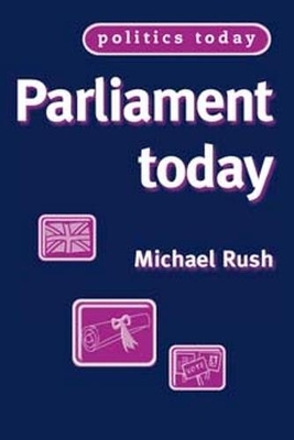 Parliament Today by Michael Rush