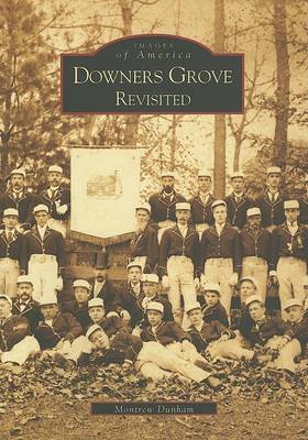 Downer's Grove Revisited by Montrew Dunham