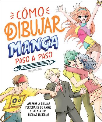 Cómo dibujar manga paso a paso (How to Draw Manga Stroke by Stroke) book