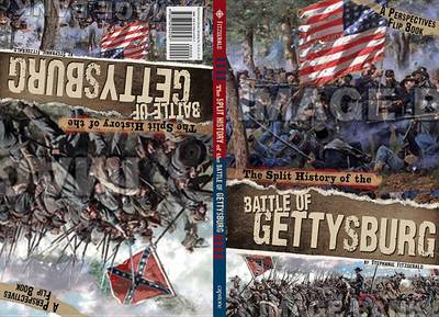 Split History of the Battle of Gettysburg: A Perspectives Flip Book book
