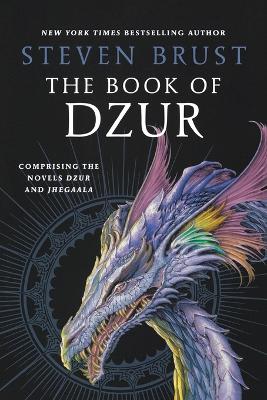 Book of Dzur by Steven Brust