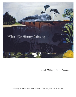 What Was History Painting and What Is It Now?: Volume 28 book