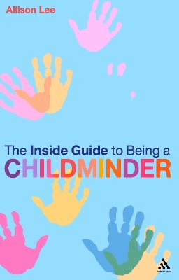 The Inside Guide to Being a Childminder book