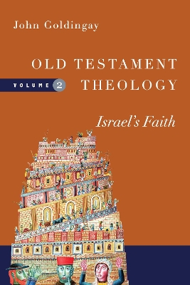 Old Testament Theology, Volume 2 by John Goldingay