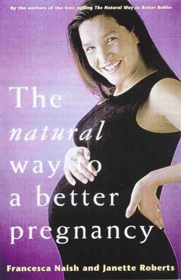 Natural Way To A Better Pregnancy book