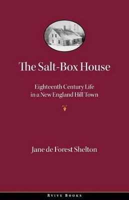 Salt-Box House by Jane De Forest Shelton