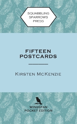 Fifteen Postcards: Wingspan Pocket Edition by Kirsten McKenzie