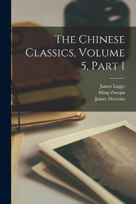 The Chinese Classics, Volume 5, part 1 book