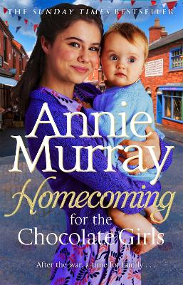 Homecoming for the Chocolate Girls: The gritty and heartwarming Birmingham saga by Annie Murray