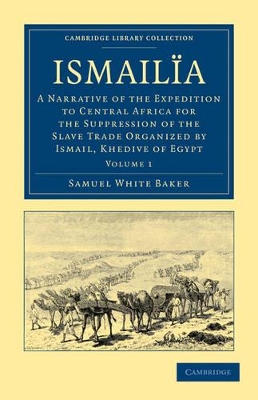 Ismailia by Samuel White Baker