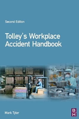 Tolley's Workplace Accident Handbook by Mark Tyler