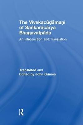 The Vivekacudamani of Sankaracarya Bhagavatpada: An Introduction and Translation book