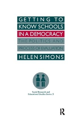 Getting To Know Schools In A Democracy by Helen Simons