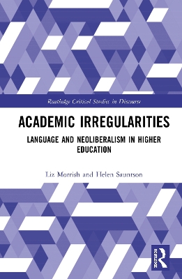 Academic Irregularities: Language and Neoliberalism in Higher Education by Liz Morrish