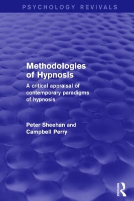 Methodologies of Hypnosis (Psychology Revivals) by Peter Sheehan
