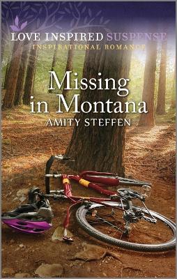 Missing in Montana by Amity Steffen