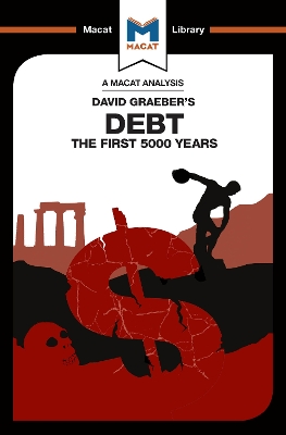 An Analysis of David Graeber's Debt: The First 5,000 Years by Sulaiman Hakemy