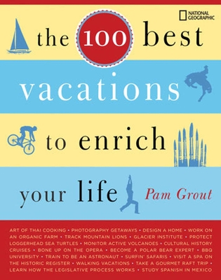 100 Best Vacations to Enrich Your Life book
