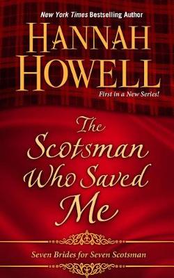 The Scotsman Who Saved Me by Hannah Howell
