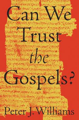 Can We Trust the Gospels? book