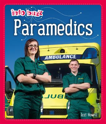 Info Buzz: People Who Help Us: Paramedics book
