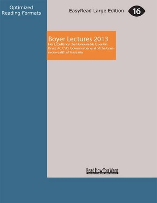 Boyer Lectures 2013: Back to Grassroots by Quentin Bryce