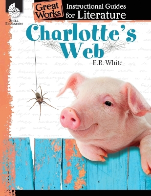 Charlotte'S Web: an Instructional Guide for Literature book