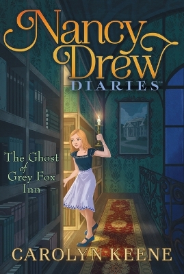 Nancy Drew Diaries #13: The Ghost of Grey Fox Inn book