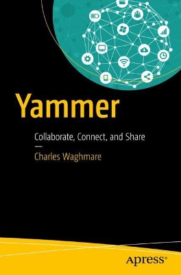 Yammer: Collaborate, Connect, and Share book