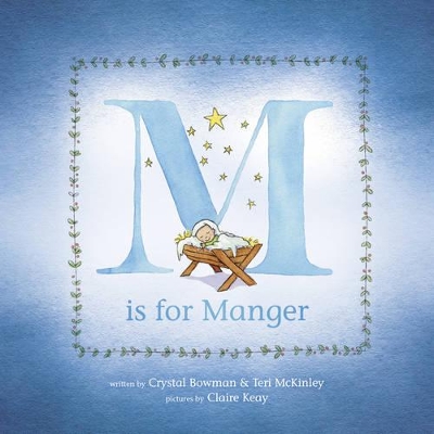M Is for Manger by Crystal Bowman