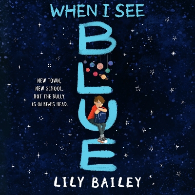 When I See Blue: An inspiring story of OCD, friendship and bravery by Lily Bailey