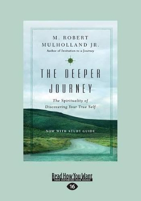 The Deeper Journey: The Spirituality of Discovering Your True Self book