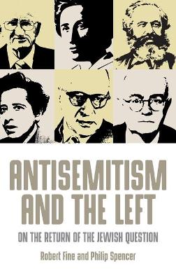 Antisemitism and the Left by Robert Fine