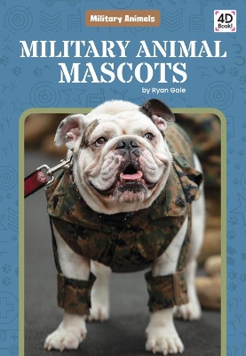 Military Animal Mascots by Ryan Gale