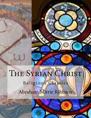 The Syrian Christ: Religious Classics book