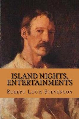 Island Nights, Entertainments by Stevenson