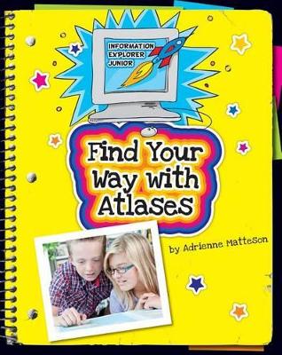 Find Your Way with Atlases book