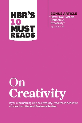 HBR's 10 Must Reads on Creativity book