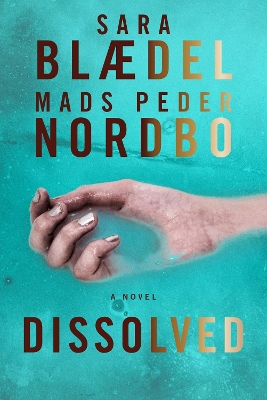 Dissolved: A Novel book