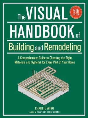 Visual Handbook of Building and Remodeling (5th Edition) book