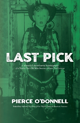Last Pick: A Baby Boomer's Boyhood book
