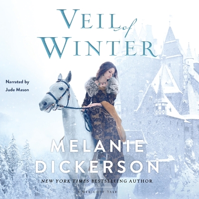 Veil of Winter by Melanie Dickerson