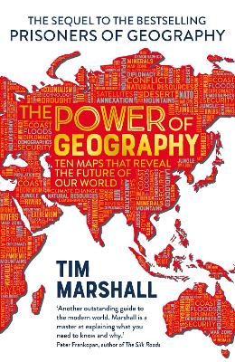 The Power of Geography: Ten Maps That Reveals the Future of Our World book