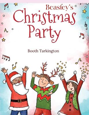Beasley's Christmas Party by Booth Tarkington